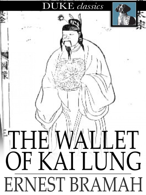 Title details for The Wallet of Kai Lung by Ernest Bramah - Available